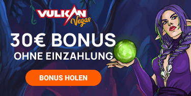 vulkan vegas 30 euro bonus ohne einzahlung
